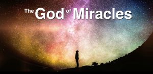 What is God's miracle 